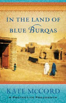 Paperback In the Land of Blue Burqas Book