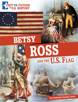 Hardcover Betsy Ross and the U.S. Flag: Separating Fact from Fiction Book