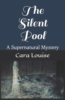 Paperback The Silent Pool: A Supernatural Mystery Book