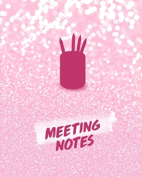 Meeting Notes: For Taking Minutes at Business Meetings Action/ Agenda Notebook Book