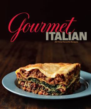 Hardcover Gourmet Italian: All-Time Favorite Recipes Book