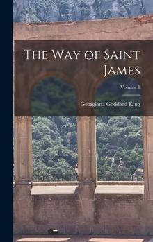 Hardcover The way of Saint James; Volume 1 Book