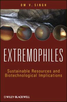Hardcover Extremophiles: Sustainable Resources and Biotechnological Implications Book