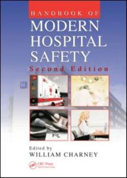 Handbook of Modern Hospital Safety, Second Edition