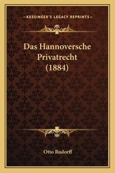 Paperback Das Hannoversche Privatrecht (1884) [German] Book