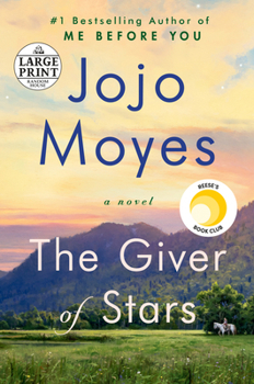Paperback The Giver of Stars: Reese's Book Club (a Novel) [Large Print] Book