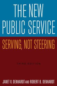 Paperback The New Public Service: Serving, Not Steering Book