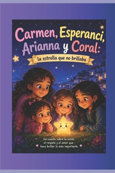 Paperback Carmen, Esperanci, Arianna y Coral: La estrella que no brillaba [Spanish] Book