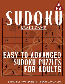 Paperback Sudoku Brain Game: Easy To Advanced Sudoku Puzzles For Adults Book