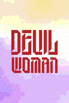 Devil Woman: All Purpose 6x9 Blank Lined Notebook Journal Way Better Than A Card Trendy Unique Gift Purple Yellow Creepy Girl