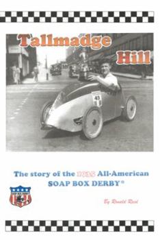 Paperback Tallmadge Hill: The Story of the 1935 All-American Soap Box Derby Book