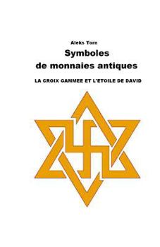 Paperback Symboles de monnaies antiques: La croix gamm?e et l'?toile de David [French] Book