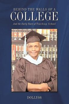 Paperback Behind the Walls of a College: And the Early Years of Teaching School Book