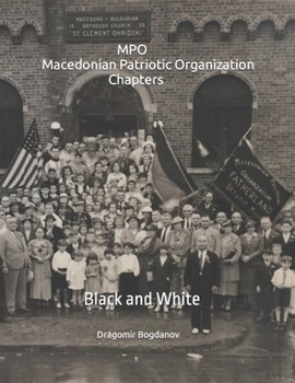 Paperback MPO Chapters: (Macedonian Patriotic Organization 1922-2022) Book