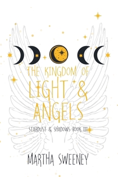 Paperback The Kingdom of Light and Angels Book