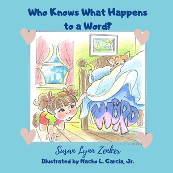 Paperback Who Knows What Happens to a Word? Book