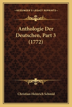 Paperback Anthologie Der Deutschen, Part 3 (1772) [German] Book