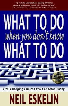 Hardcover What to Do When You Don't Know What to Do Book