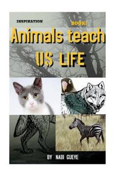 Paperback Animals teach us life Book