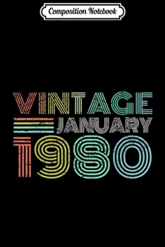 Composition Notebook: 39th Birthday Gift Vintage January 1980 Thirty Nine Year Old  Journal/Notebook Blank Lined Ruled 6x9 100 Pages