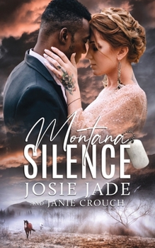 Montana Silence - Book #7 of the Resting Warrior Ranch