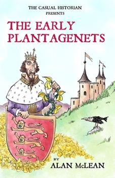 Paperback The Casual Historian presents The Early Plantagenets Book