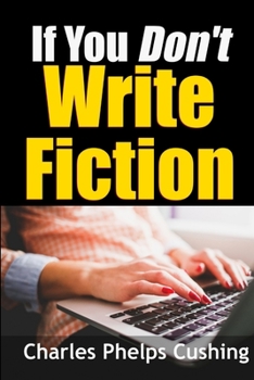 Paperback If You Don't Write Fiction Book