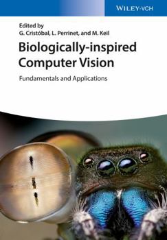 Hardcover Biologically Inspired Computer Vision: Fundamentals and Applications Book