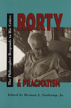 Hardcover Rorty and Pragmatism: Saint- Malo 1999 Book