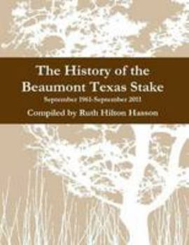Paperback The History of the Beaumont Texas Stake Book