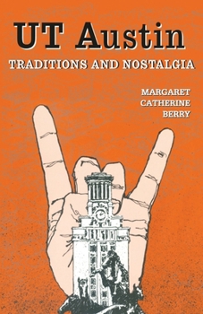 Paperback UT Austin Traditions and Nostalgia Book