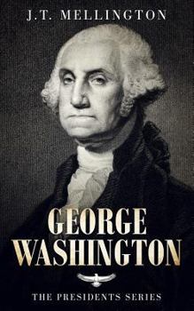 Paperback George Washington: The American Presidents Series - The 1st President, 1789-1797 Book