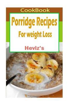 Paperback Porridge Recipes For weight Loss Book