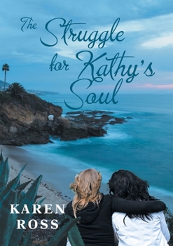 Paperback The Struggle for Kathy's Soul Book