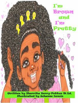 Hardcover I'm Brown and I'm Pretty Book