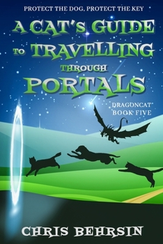 Paperback A Cat's Guide to Travelling Through Portals Book