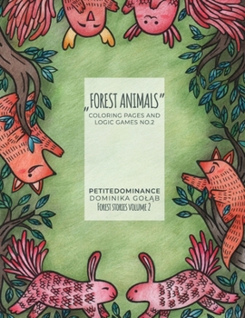 Paperback Forest Animals: coloring pages and logic games no.2 Book
