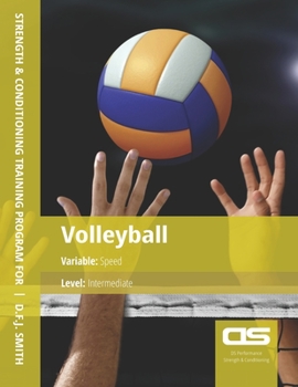 Paperback DS Performance - Strength & Conditioning Training Program for Volleyball, Speed, Intermediate Book
