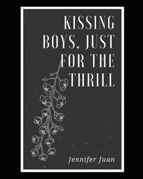 Paperback Kissing Boys, Just for the Thrill Book
