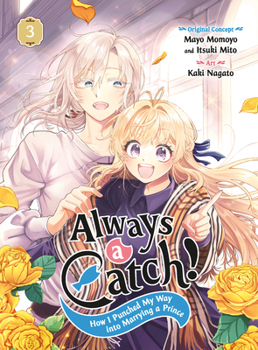 Paperback Always a Catch! 03: How I Punched My Way Into Marrying a Prince Book