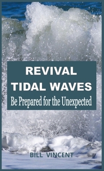 Hardcover Revival Tidal Waves: Be Prepared for the Unexpected Book