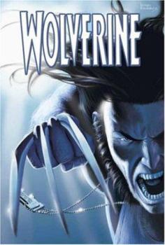 Wolverine, Volume 1: The Brotherhood - Book #2 of the Wolverine (2003) (Collected Editions)