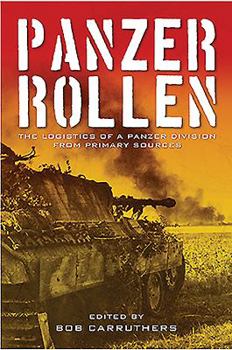 Paperback Panzer Rollen: The Logistics of a Panzer Division from Primary Sources Book