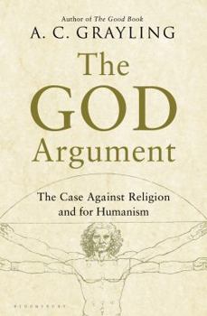 Hardcover The God Argument: The Case Against Religion and for Humanism Book