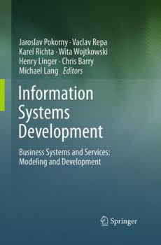 Information Systems Development: Business Systems and Services: Modeling and Development
