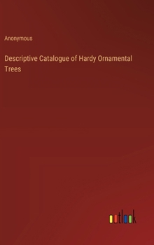 Hardcover Descriptive Catalogue of Hardy Ornamental Trees Book