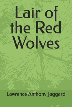 Lair of the Red Wolves