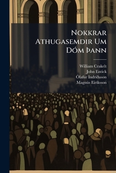Paperback Nokkrar Athugasemdir Um Dóm þann: Er Herra "J.S." Hefir Lagt Á "Sjø Føstuprédikanir, Samdar Af Olafi Indridasyni ..." [Icelandic] Book