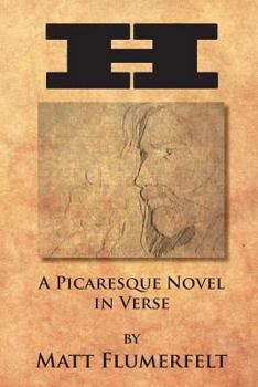 Paperback H: A Picaresque Novel in Verse Book