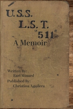 Paperback U.S.S L.S.T. 511 A Memoir from a World War II Soldier Book